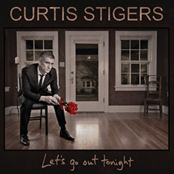Curtis Stigers - Lets Go Out Tonight