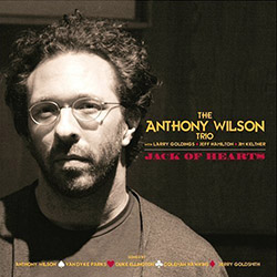 The Anthony Wilson Trio - Jack Of Hearts