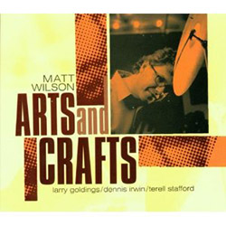 Matt Wilson - Arts And Crafts