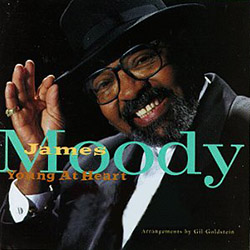 James Moody - Young At Heart